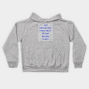 No Snowflake Ever Falls In The Wrong Place Zen Proverb Kids Hoodie